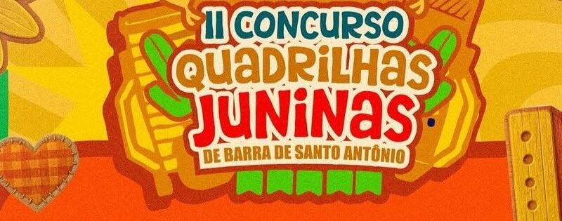 Cultura e tradição marcam o segundo concurso de quadrilhas da Barra de Santo Antônio